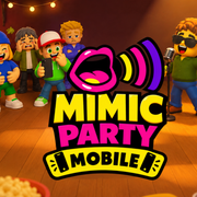 Mimic Party Mobile